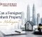 Can a Foreigner Inherit Property in Malaysia Can a Foreigner Inherit Property in Malaysia